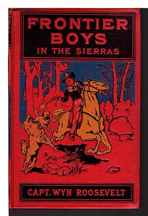 Seller image for THE FRONTIER BOYS IN THE SIERRAS; or, The Lost Mine. #8 for sale by Bookfever, IOBA  (Volk & Iiams)