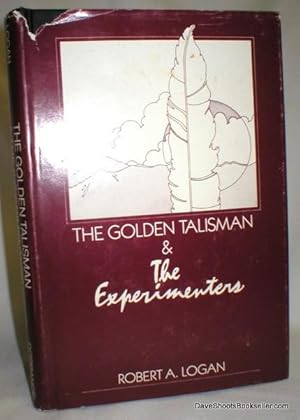 The Golden Talisman and the Experimenters