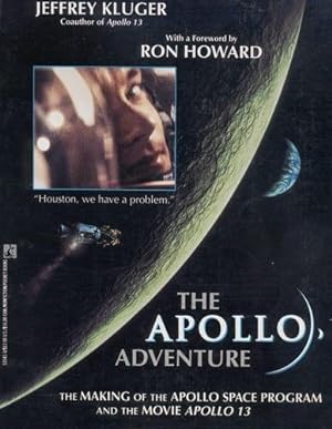 Immagine del venditore per The Apollo Adventure, The making of the Apollo Space Program and the Movie Apollo 13 venduto da Antiquariat Lindbergh