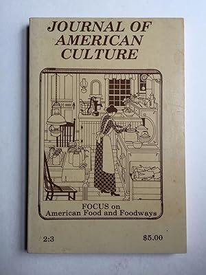 Bild des Verkufers fr Journal of American Culture Focus on American Food and Foodways zum Verkauf von WellRead Books A.B.A.A.