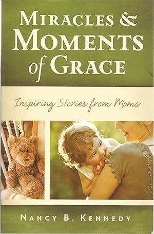 Seller image for Miracles & Moments of Grace for sale by The Book Junction