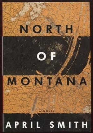 Seller image for North Of Montana for sale by E Ridge Fine Books