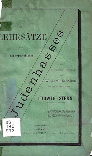 Bild des Verkufers fr DIE LEHRSTZE DES NEUGERMANISCHEN JUDENHASSES : MIT BESONDERER RCKSICHT AUF W. MARR'S SCHRIFTEN zum Verkauf von Dan Wyman Books, LLC