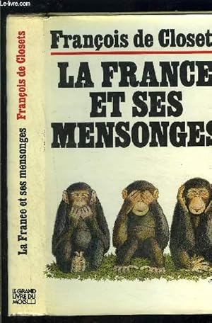 Seller image for LA FRANCE ET SES MENSONGES for sale by Le-Livre