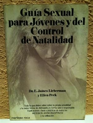 Imagen del vendedor de Gua sexual para jvenes y del control de natalidad a la venta por Librera Torres-Espinosa