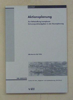 Seller image for Aktionsplanung. Zur Behandlung komplexer Schwerpunktaufgaben in der Raumplanung. for sale by antiquariat peter petrej - Bibliopolium AG