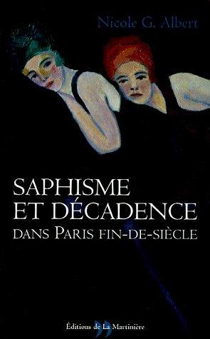 Saphisme et décadence dans Paris fin-de-siècle