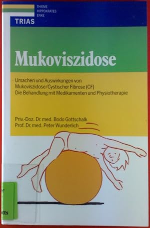 Seller image for Mukoviszidose. Ursachen und Auswirkungen von Mukoviszidose / Cystischer Fibrose ( CF ). Die Behandlung mit Medikamenten und Physiotherapie. for sale by biblion2