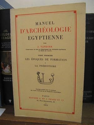 Bild des Verkufers fr Manuel D'Archeologie Egyptienne, Tome Premier: Les Epoques De Formation; La Prehistoire zum Verkauf von PsychoBabel & Skoob Books