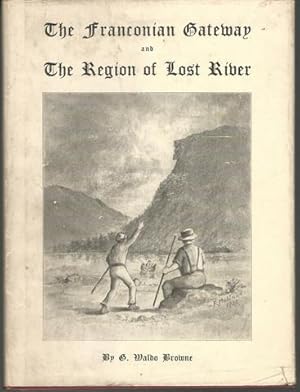 The Franconian gateway and region of Lost River, (Rivers of New England series)