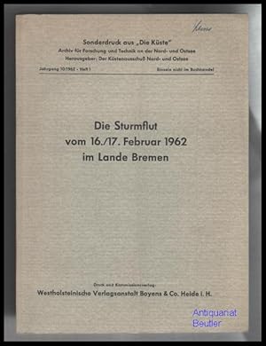 Die Sturmflut vom 16./17. Februar 1962 im Lande Bremen.