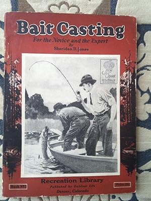 Seller image for Bait Casting for the Novice and the Expert for sale by Henry E. Lehrich