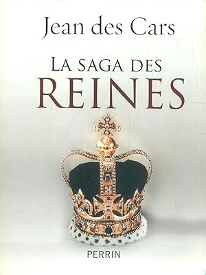 Bild des Verkufers fr La Saga des Reines zum Verkauf von Librodifaccia