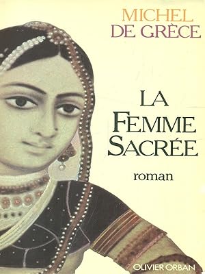 Bild des Verkufers fr La Femme Sacree zum Verkauf von Librodifaccia