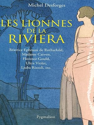 Immagine del venditore per Les lionnes de la riviera venduto da Librodifaccia