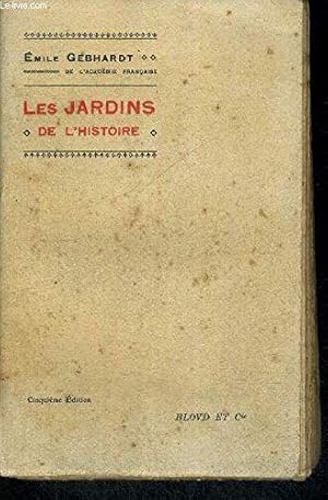 Image du vendeur pour Les Jardins De L Histoire - Cinquieme Edition mis en vente par JLG_livres anciens et modernes