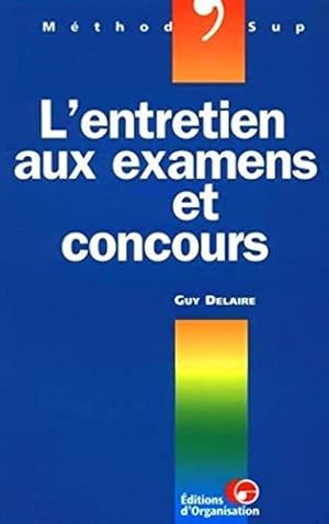 Bild des Verkufers fr L'entretien aux examens et concours zum Verkauf von JLG_livres anciens et modernes