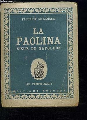 Bild des Verkufers fr La paolina soeur de napolon zum Verkauf von JLG_livres anciens et modernes