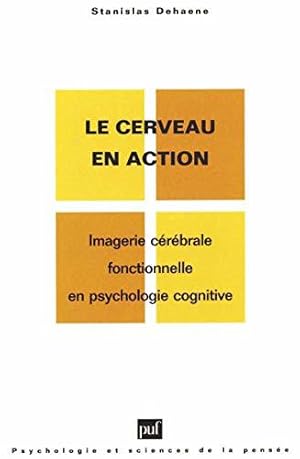 Bild des Verkufers fr Le cerveau en action zum Verkauf von JLG_livres anciens et modernes