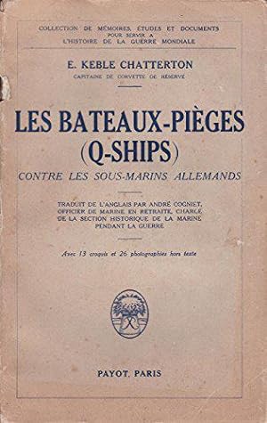 Bild des Verkufers fr Les bateaux-piges q-ships contre les sous-marins zum Verkauf von JLG_livres anciens et modernes