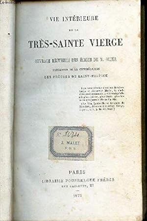 Bild des Verkufers fr Vie Interieure De La Tres Sainte Vierge - Ouvrage Recuilli Des Ecrits De M. Olier. zum Verkauf von JLG_livres anciens et modernes