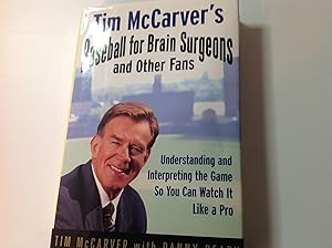 Tim McCarver's Baseball for Brain Surgeons and other fans -Signed