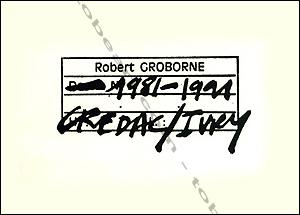 Bild des Verkufers fr GROBORNE 1981 / 1991. zum Verkauf von Librairie-Galerie Dorbes Tobeart