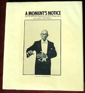 Imagen del vendedor de A Moment's Notice: Portraitsd of American Jazz Musicians a la venta por Canford Book Corral
