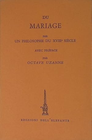 Du mariage par un philosophe du XVIII siecle