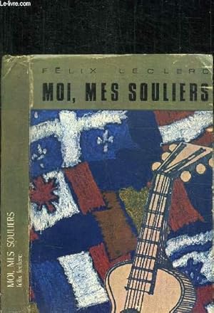 Seller image for MOI, MES SOULIERS - JOURNAL D'UN LIEVRE A DEUX PATTES for sale by Le-Livre