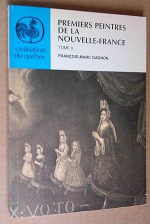 Bild des Verkufers fr Premiers peintres de la Nouvelle-France, tome I I zum Verkauf von Livresse