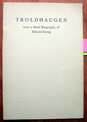 Bild des Verkufers fr Troldhaugen. With a Brief Biography of Edvard Grieg zum Verkauf von Ken Jackson