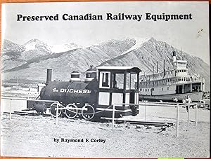 Preserved Canadian Rialway Equipment