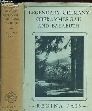 Seller image for LEGENDARY GERMANY OBERAMMERCAU AND BAYREUTH. for sale by Le-Livre