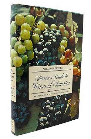 Image du vendeur pour MASSEE'S GUIDE TO WINES OF AMERICA mis en vente par Rare Book Cellar