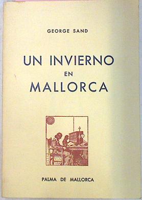 Imagen del vendedor de Un Invierno En Mallorca a la venta por Almacen de los Libros Olvidados