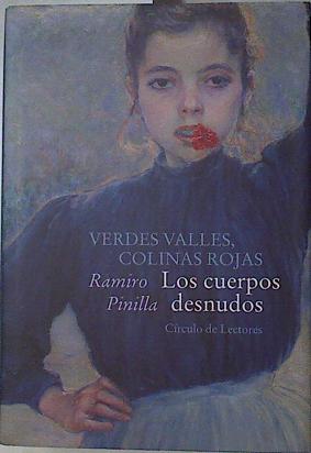 Seller image for Verdes Valles Colinas Rojas 2 Los cuerpos desnudos for sale by Almacen de los Libros Olvidados