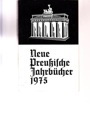 Neue Preußische Jahrbücher. Erste Jahrgang 1975.