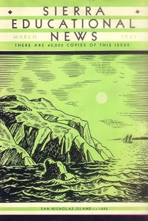Sierra Educational News: March 1931 Volume XXVII, No. 3 (Official Publication of California Teach...