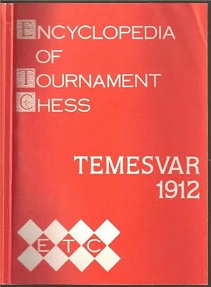 Immagine del venditore per Encyclopedia of Tournament Chess. Temesvar 1912 venduto da The Book Collector, Inc. ABAA, ILAB