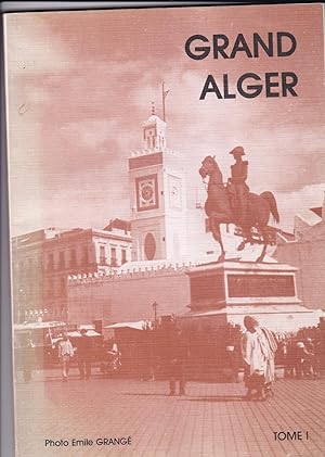 Grand Alger - Tome 1