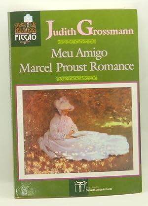 Seller image for Meu Amigo Marcel Proust Romance for sale by Cat's Cradle Books