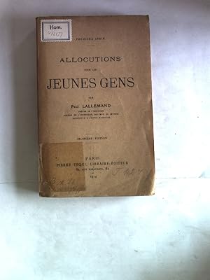 Image du vendeur pour Allocutions pour les jeunes gens. Premiere Serie. mis en vente par Antiquariat Bookfarm