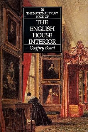 Image du vendeur pour The National Trust Book of the English House Interior mis en vente par LEFT COAST BOOKS