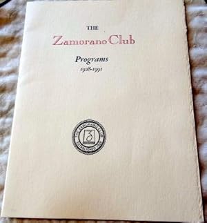 Seller image for The Zamorano Club Programs 1928-1991. Printed for the joint meetings of the Roxburghe and Zamorano Clubs, in San Francisco, 1992. for sale by The Bookstall