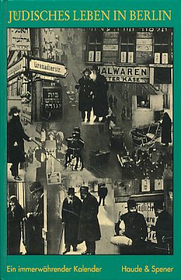 Bild des Verkufers fr Jdisches Leben in Berlin. Ein immerwhrender Kalender. zum Verkauf von Fundus-Online GbR Borkert Schwarz Zerfa