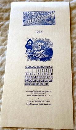 1985, keepsake printed for The First Joint Meeting of The Roxburghe Club & The Colophon Club, 1985.