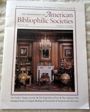 The Fellowship of American Bibliophilic Societies, Winter 2007, Volume XI, Number 1.