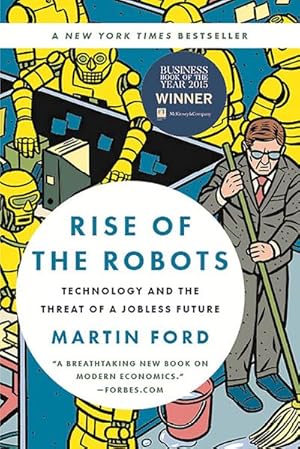 Bild des Verkufers fr Rise of the Robots : Technology and the Threat of a Jobless Future zum Verkauf von AHA-BUCH GmbH