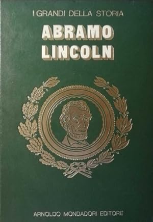 Immagine del venditore per La vita e il tempo di Abramo Lincoln. venduto da FIRENZELIBRI SRL